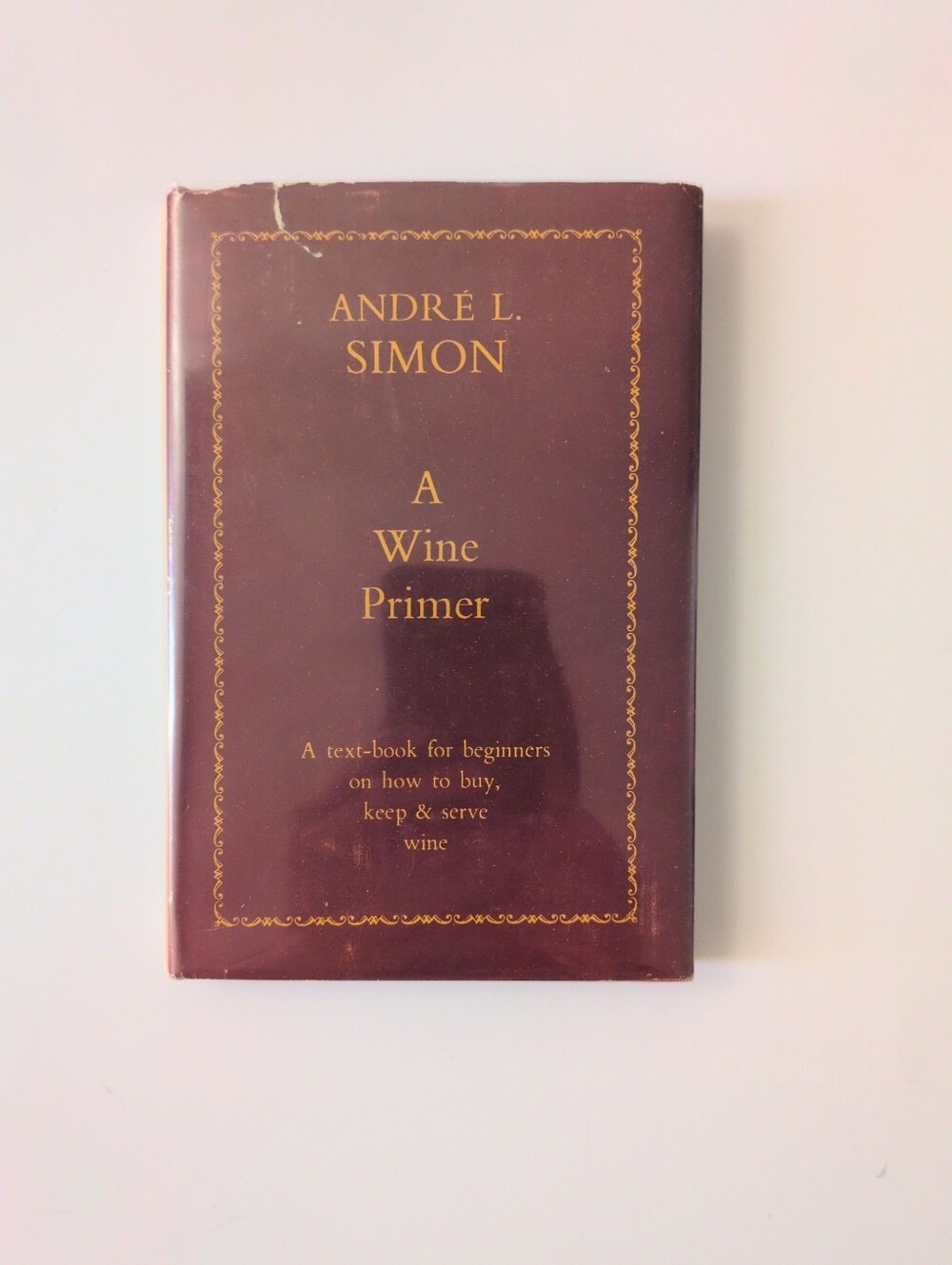A Wine Primer - Andre L. Simon - 1953